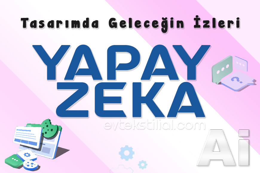 Yapay zekanın ev tekstili tasarım süreçlerinde nasıl devrim yarattığını keşfedin.